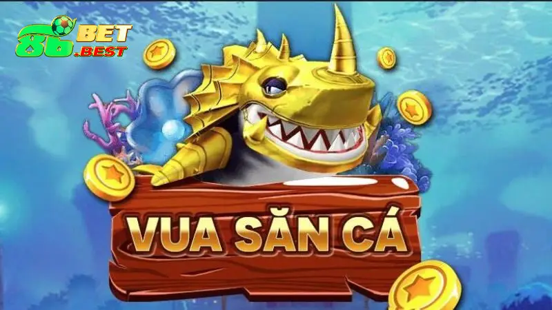 Vua săn cá 86Bet| Tựa game săn cá được săn đón nhất 2025
