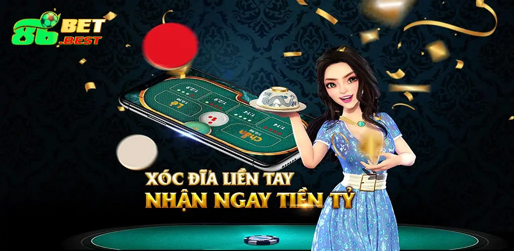 Xóc Đĩa 86Bet - Trò chơi giân dan nay đã xuất hiện trên nền tảng trực tuyến